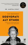 Yanı Başınızdaki Sosyopatı Alt Etmek