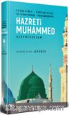 Hazreti Muhammed Aleyhisselam (Rehberimiz-Kurtarıcımız-İki Cihan Güneşi-Peygamberimiz) 