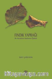 Fındık Yaprağı <br /> Bir Karadeniz Kadının Öyküsü