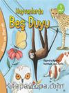 Hayvanlarda Beş Duyu / Bilim ve Merak
