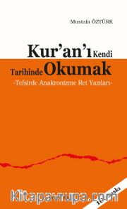 Kur'an'ı Kendi Tarihinde Okumak