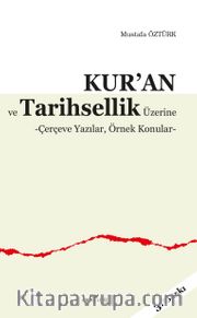 Kur’an ve Tarihsellik  Üzerine