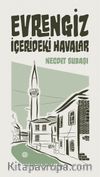 Evrengiz & İçerideki Havalar 