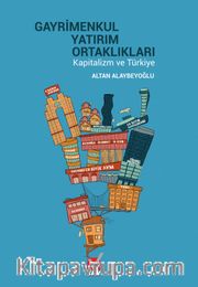 Gayrimenkul Yatırım Ortaklıkları <br /> Kapitalizm ve Türkiye