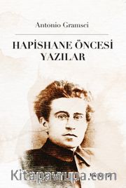 Hapishane Öncesi Yazılar
