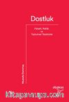 Dostluk & Felsefi, Politik ve Toplumsal Tezahürler