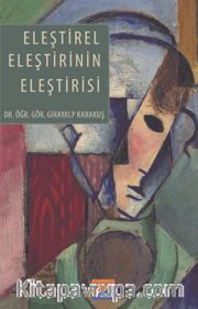 Eleştirel Eleştirinin Eleştirisi