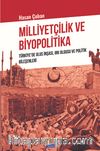 Milliyetçilik ve Biyopolitika & Türkiye’de Ulus İnşası, Irk Olgusu ve Politik Bileşenleri