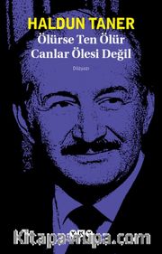 Ölürse Ten Ölür Canlar Ölesi Değil