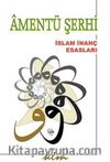 Amentü Şerhi & İslam İnanç Esasları