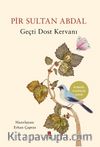 Geçti Dost Kervanı