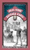 Jules Verne Bayrağa Karşı / Olağanüstü Yolculuklar 31