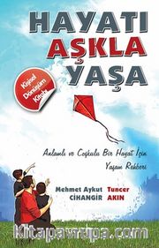 Hayatı Aşkla Yaşa