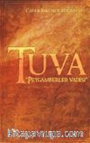 Tuva & Peygamberler Vadisi