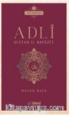 Adli & Sultan II. Bayezit