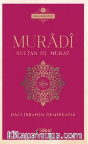 Muradi <br /> Sultan III. Murat