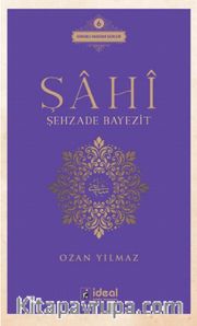 Şahi / Şehzade Bayezit