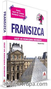 Fransızca Gezi ve Konuşma Rehberi