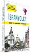 İspanyolca Gezi ve Konuşma Rehberi