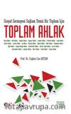 Sosyal Sermayesi Sağlam Temiz Bir Toplum İçin Toplam Ahlak