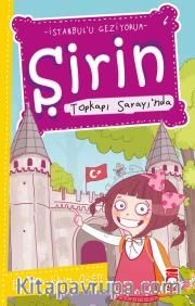 Şirin Topkapı Sarayı'nda