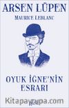 Arsen Lüpen / Oyuk İğne’nin Esrarı