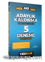2021 MEB Adaylık Kaldırma (AKS) Sınavlarına Hazırlık Tamamı Çözümlü 5 Deneme