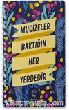 Mucizeler Baktığın Her Yerdedir (Süresiz Ajanda)
