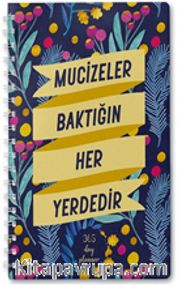 Mucizeler Baktığın Her Yerdedir (Süresiz Ajanda)