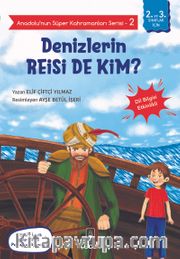 Anadolu’nun Süper Kahramanları Serisi 2 / Denizlerin Reisi de Kim?