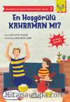 Anadolu’nun Süper Kahramanları Serisi 3 / En Hoşgörülü Kahraman mı?