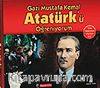 Gazi Mustafa Kemal Atatürk'ü Öğreniyorum