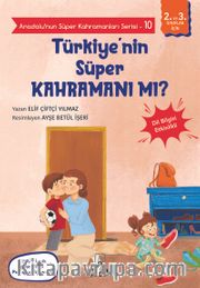 Anadolu’nun Süper Kahramanları Serisi 10 / Türkiye’nin Süper Kahramanı mı?