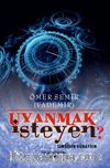 Uyanmak İsteyen?