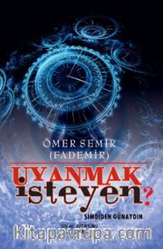 Uyanmak İsteyen?