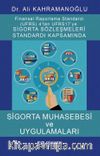 Uluslararası Finansal Raporlama Standardı (Ufrs) 4’ten Ufrs 17’ye Sigorta Sözleşmeleri Standardı Kapsamında Sigorta Muhasebesi ve Uygulamaları