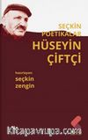 Seçkin Poetikalar / Hüseyin Çiftçi