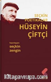 Seçkin Poetikalar / Hüseyin Çiftçi