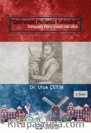“Geleneksel Hollanda Kahvaltısı” Tablosuyla Floris Claesz Van Dijck