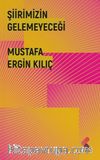 Şiirimizin Gelemeyeceği