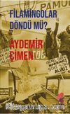 Filamingolar Döndü Mü?
