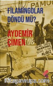 Filamingolar Döndü Mü?