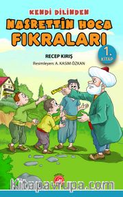 Kendi Dilinden Nasrettin Hoca Fıkraları 1. Kitap