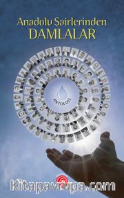 Anadolu Şairlerinden Damlalar