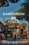Gariplerden Bir Yolcu
