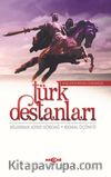 Türk Destanları Başlangıcından Günümüze