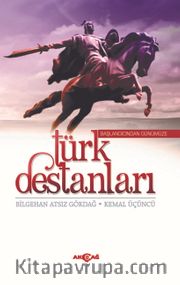 Türk Destanları Başlangıcından Günümüze