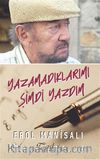 Yazamadıklarımı Şimdi Yazdım