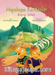 Hopalupa Kardeşler / Kayıp Şehir