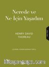Nerede ve Ne İçin Yaşadım?